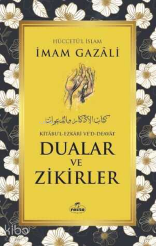 Dualar ve Zikirler - Kitabu'l Ezkari Ved Deavat | benlikitap.com