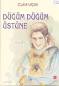 Düğüm Düğüm Üstüne | benlikitap.com
