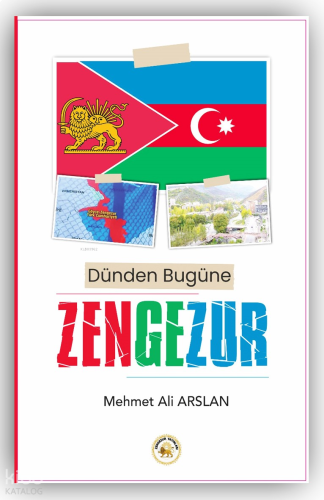 Dünden Bugüne Zengezur