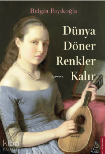 Dünya Döner Renkler Kalır