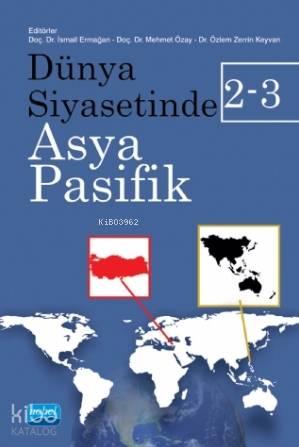 Dünya Siyasetinde Asya-Pasifik 2-3 | benlikitap.com