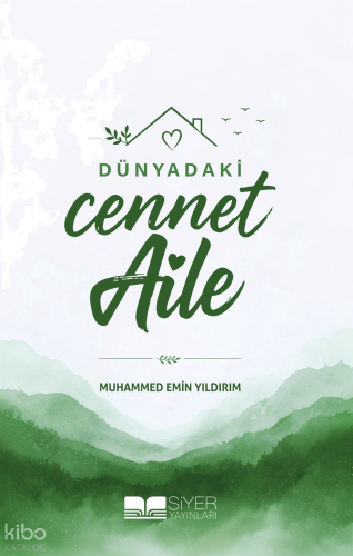 Dünyadaki Cennet Aile | benlikitap.com