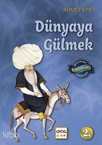 Dünyaya Gülmek - Minyatürlerle Nasreddin Hoca Fıkraları | benlikitap.c