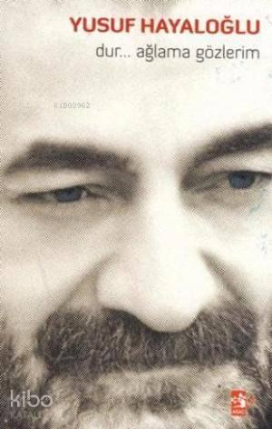 Dur Ağlama Gözlerim