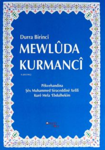 Durra Birinci Mewluda Kurmanci | benlikitap.com