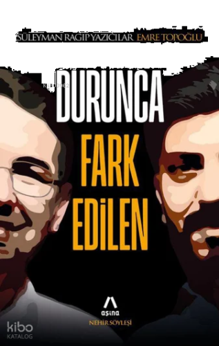 Durunca Fark Edilen | benlikitap.com