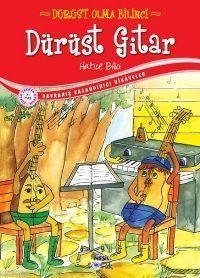Dürüst Gitar; Dürüst Olma Bilinci