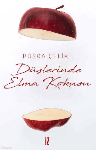 Düşlerinde Elma Kokusu