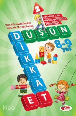Düşün ve Dikkat Et-2 / 8 -9 Yaş
