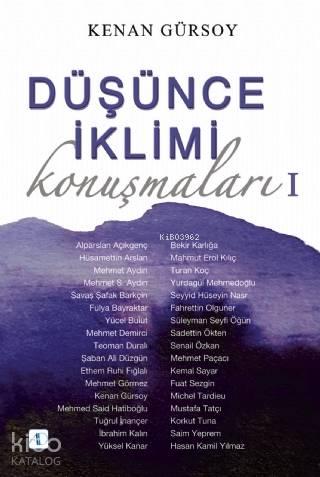 Düşünce İklimi Konuşmaları - 1 | benlikitap.com