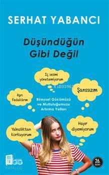 Düşündüğün Gibi Değil | benlikitap.com