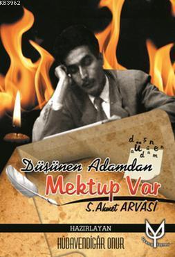 Düşünen Adamdan Mektup Var