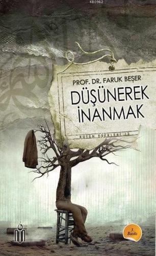 Düşünerek İnanmak | benlikitap.com
