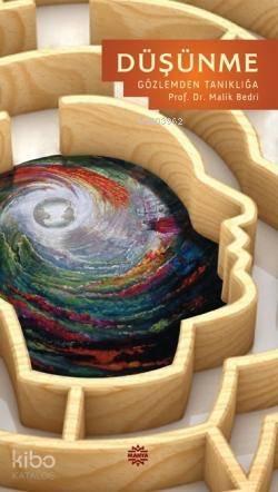 Düşünme Gözlemden Tanıklığa | benlikitap.com