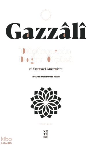 Düşünmenin Doğru Ölçüsü;el-Kıstâsü’l-Müstakîm | benlikitap.com