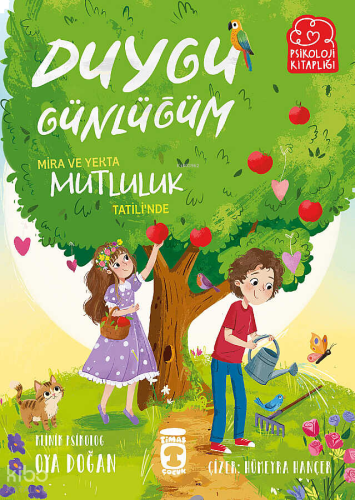 Duygu Günlüğüm - Mira ve Yekta Mutluluk Tatili'nde | benlikitap.com