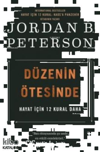 Düzenin Ötesinde Hayat İçin 12 Kural Daha