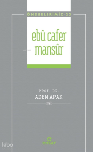 Ebu Cafer Mansur - Önderlerimiz 23