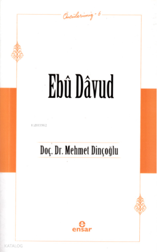Ebû Davûd (Öncülerimiz-6) | benlikitap.com