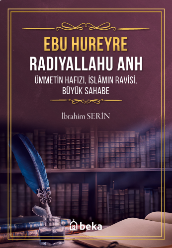 Ebu Hureyre Radiyallahu Anh Ümmetin Hafızı;İslamın Ravisi, Büyük Sahab