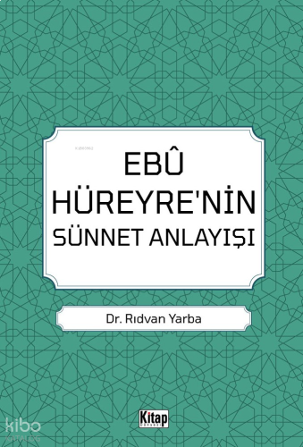Ebu Hüreyre'nin Sünnet Anlayışı