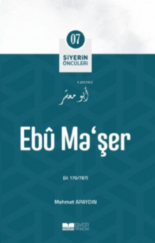 Ebu Ma'şer;Siyer'in Öncüleri | benlikitap.com