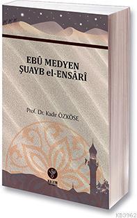 Ebu Medyen Şuayb el-Ensari | benlikitap.com