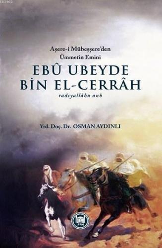 Ebu Ubeyde Bin El-Cerrah (r.a.) | benlikitap.com