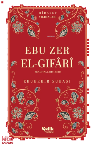 Ebu Zer El-Gıfari (Radıyallahu Anh) - Hidayet Yıldızları | benlikitap.