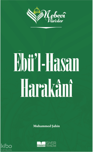 Ebü'l-Hasan Harakani;Nebevi Varisler 42 | benlikitap.com
