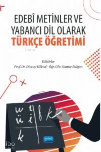 Edebi Metinler ve Yabancı Dil Olarak Türkçe Öğretimi | benlikitap.com