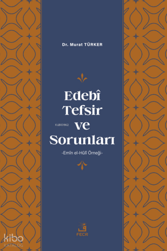 Edebî Tefsir ve Sorunları