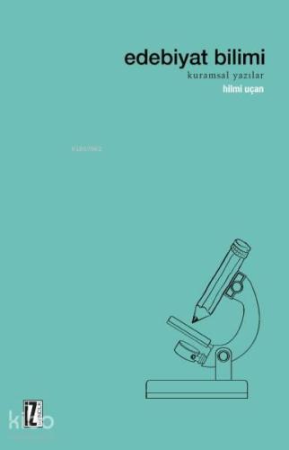 Edebiyat Bilimi; Kuramsal Yazılar