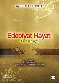 Edebiyat Hayatı | benlikitap.com