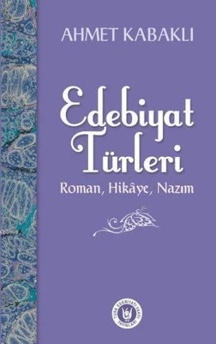 Edebiyat Türleri; Roman, Hikâye Nazım | benlikitap.com