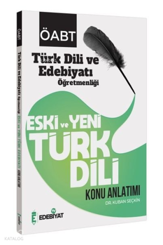 Edebiyat TV ÖABT Türk Dili ve Edebiyatı Eski ve Yeni Türk Dili Konu Anlatımı - Kuban Seçkin Edebiyat TV Yayınları