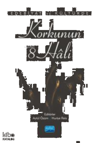 Edebiyat ve Kültürde Korkunun 8 Hâli