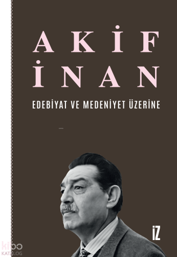 Edebiyat ve Medeniyet Üzerine