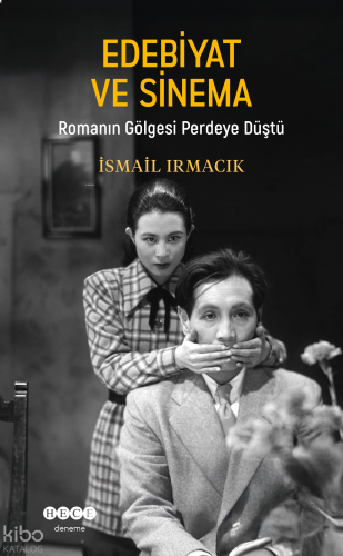Edebiyat ve Sinema;Romanın Gölgesi Perdeye Düştü | benlikitap.com