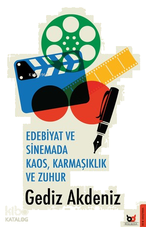 Edebiyat ve Sinemada Kaos, Karmaşıklık ve Zuhur