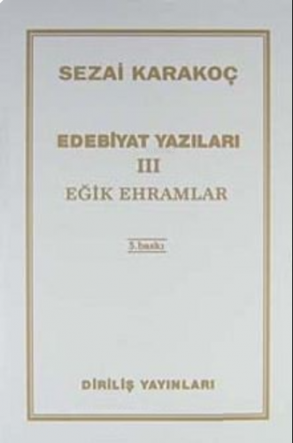 Edebiyat Yazıları 3 (Eğik Ehramlar)