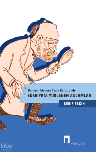 Edebiyata Yüklenen Anlamlar