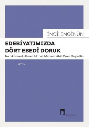 Edebiyatımızda Dört Edebi Doruk: Namık Kemal, Ahmet Mithat, Mehmet Aki