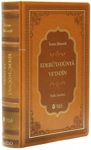 Edebü'd Dünyâ Ve'd Dîn