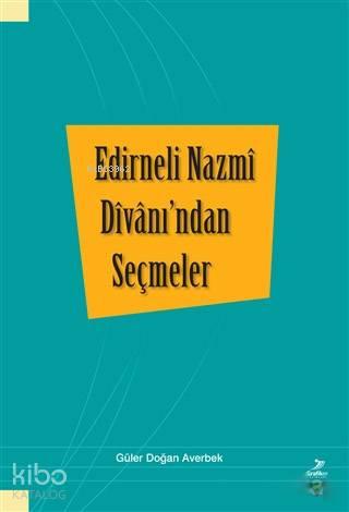 Edirneli Nazmi Divanı'ndan Seçmeler