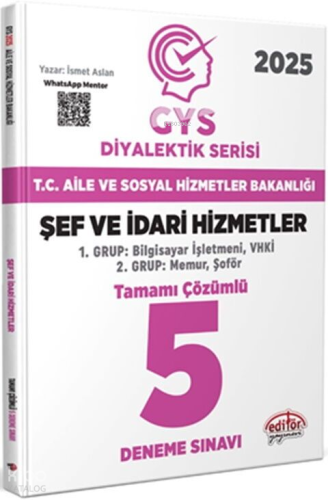 Editör T.C. Aile ve Sosyal Hizmetler Bakanlığı 2025 GYS Şef Ve İdari H