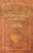 Efendi Hazretlerimizin Hatm-i Hace Sohbetleri | benlikitap.com