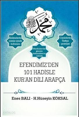 Efendimiz'den 101 Hadisle Kur'an | benlikitap.com