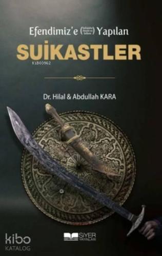 Efendimiz'e (sav) Yapılan Suikastler | benlikitap.com