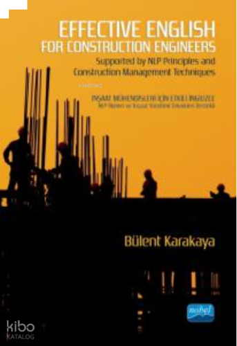 Effective English For Construction Engineers - Supported by NLP Principles and Construction Management Techniques